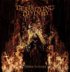 Destroying Divinity : Dark Future